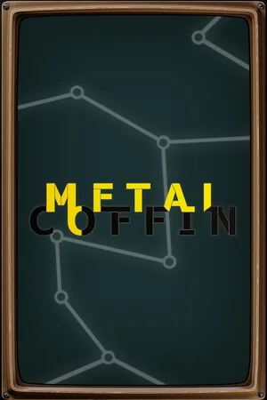 Metal Coffin