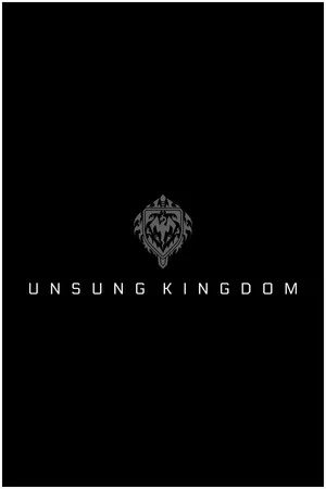 Unsung Kingdom