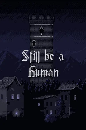 Still be a Human