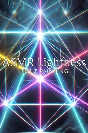 ASMR LIGHTness - Light painting