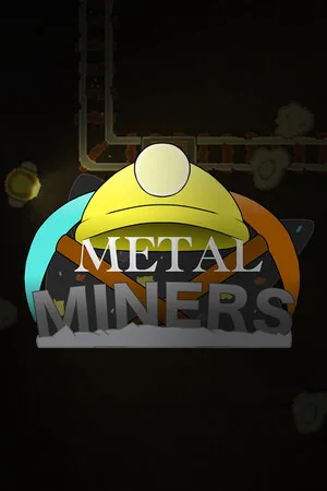 Metal Miners