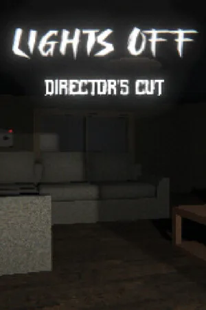 Lights Off: Director's Cut