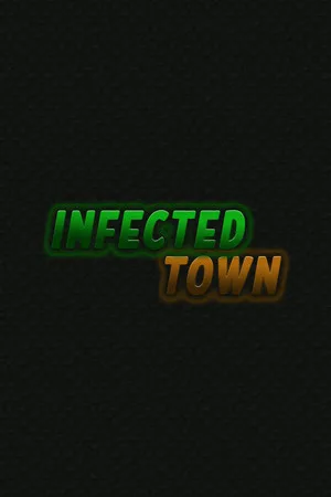Infected Town