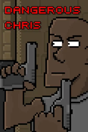 Dangerous Chris