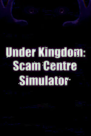 Under Kingdom: Scam Centre Simulator
