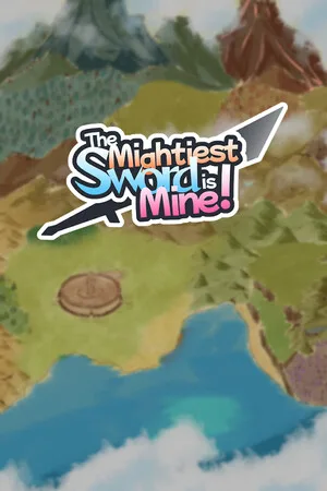 The Mightiest Sword is Mine!