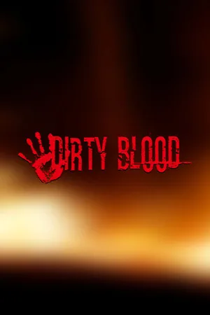 Dirty Blood