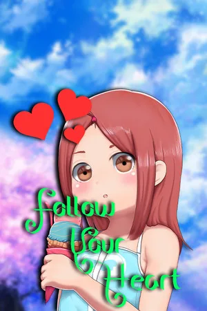 Follow Your Heart