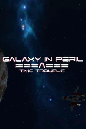 Galaxy in Peril: Time Trouble