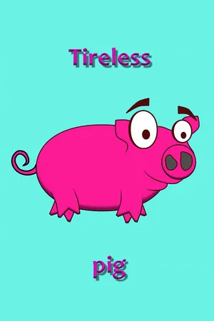 Tireless pig