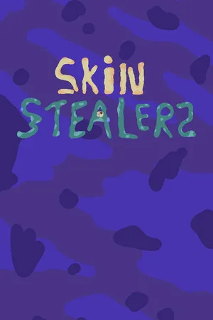 Skin Stealers