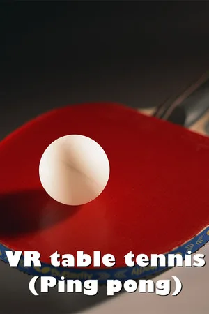VR table tennis (Ping pong)