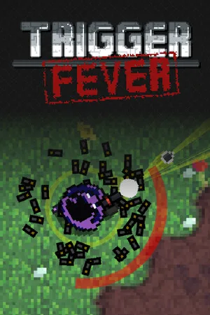 Trigger Fever
