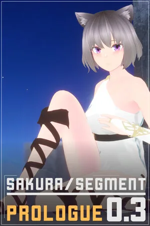 SakuraSegment 0.3 - Prologue