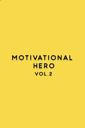 Motivational Hero Vol. 2