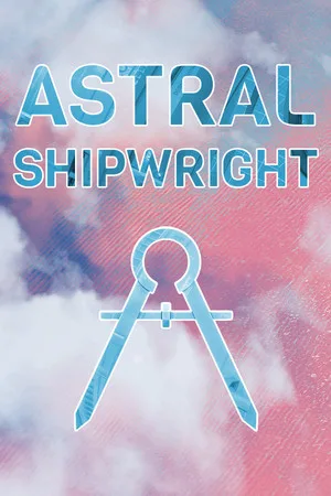 Astral Shipwright