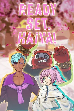 Ready? Set. Haiya!