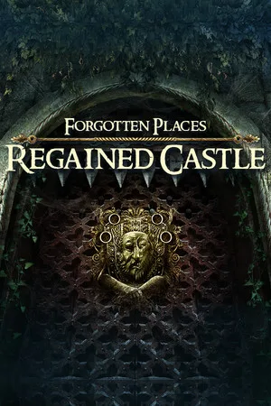 Forgotten Places: Regained Castle