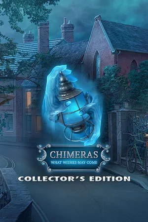 Chimeras: What Wishes May Come Collector's Edition
