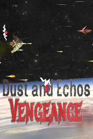 Dust and Echos: Vengeance