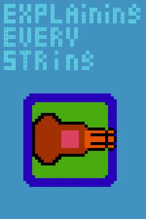 Explaining every string