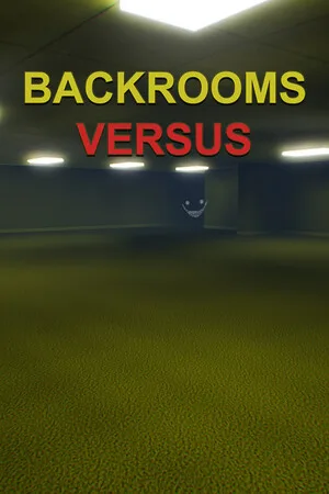 Backrooms Versus