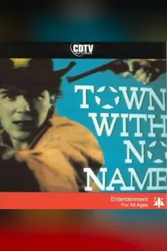 The Town with No Name