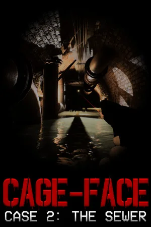 CAGE-FACE | Case 2: The Sewer