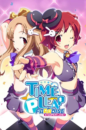 Time Leap Paradise SUPER LIVE!