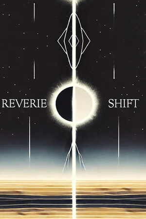 Reverie Shift