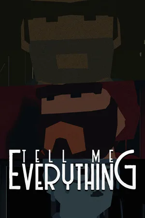 Tell Me Everything