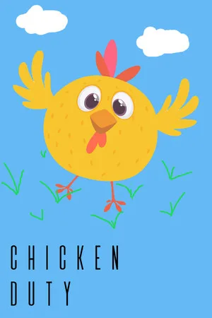Chicken Duty