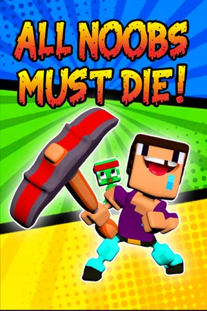 All Noobs must die