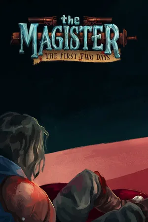 The Magister - The First Two Days