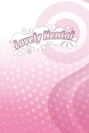 Lovely Hentai