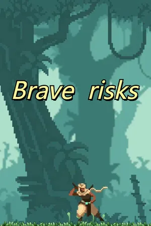 Brave  risks