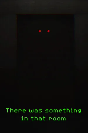 There was something in that room