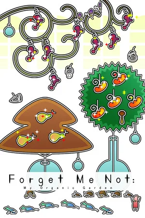 Forget Me Not: My Organic Garden