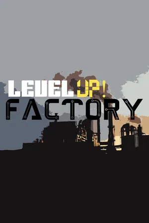 Level UP! Factory