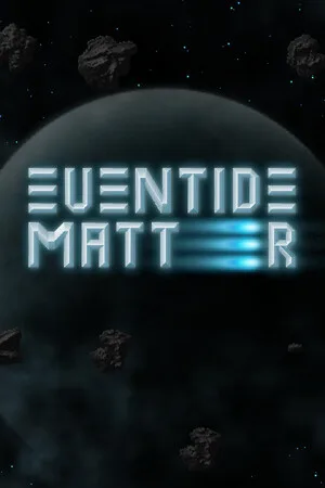 Eventide Matter