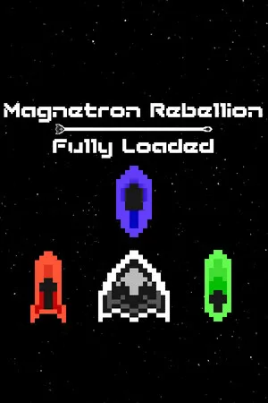 Magnetron Rebellion: Fully Loaded