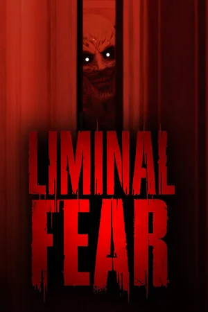 LIMINAL FEAR