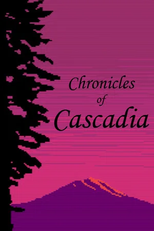 Chronicles of Cascadia