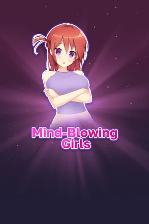 Mind-Blowing Girls