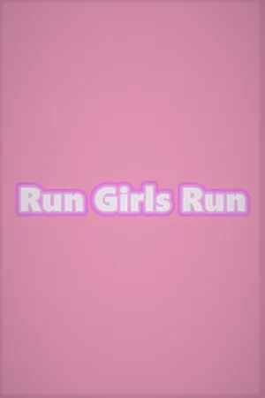 Run Girls Run