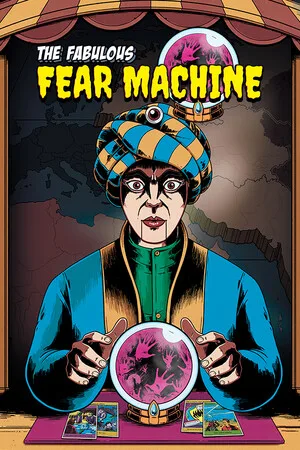 The Fabulous Fear Machine