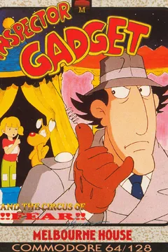 Inspector Gadget and the Circus of Fear