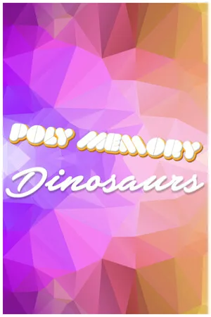 Poly Memory: Dinosaurs