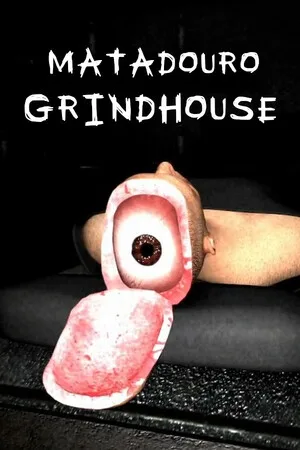 Matadouro: Grindhouse