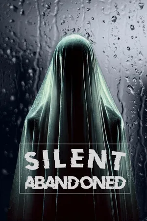 Silent: Abandoned